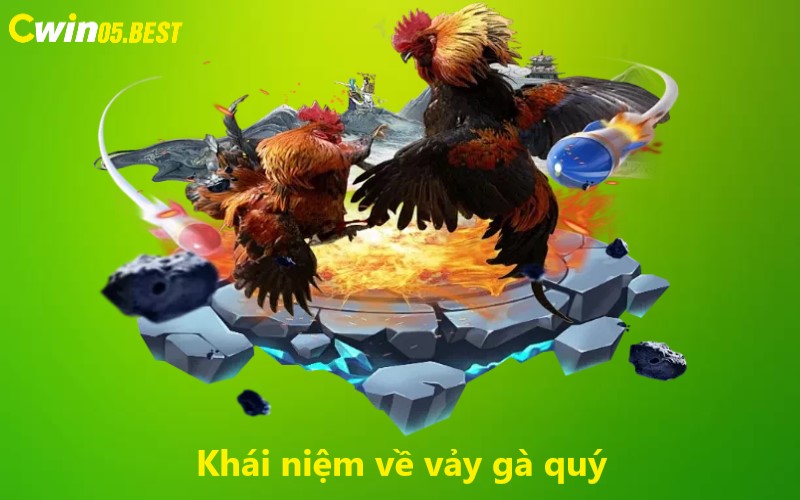 Khái niệm về vảy gà quý